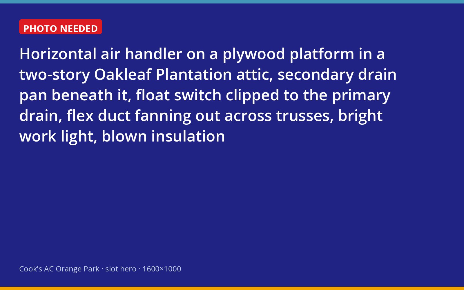 Attic air handler on a platform with secondary pan and float switch in an Oakleaf Plantation home