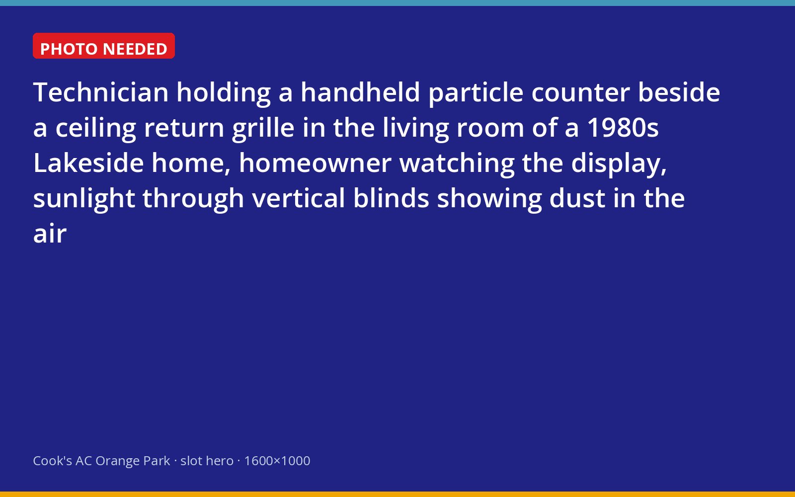 Cook's technician measuring airborne particles at a return grille in a Lakeside home